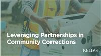 Leveraging Partnerships in Community Corrections