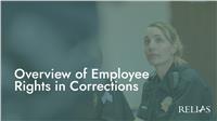 Overview of Employee Rights in Corrections