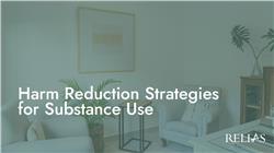 Harm Reduction Strategies for Substance Use